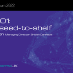 CBD 101 From seed-to-shelf - David Ralson MD British Cannabis