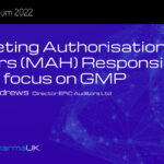 MAH Responsibilities with a focus on GMP - Richard Andrews EPiC Auditors