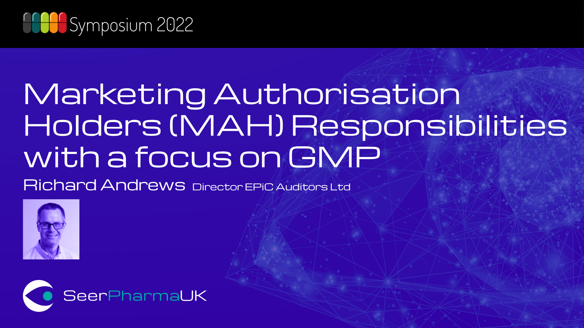 MAH Responsibilities with a focus on GMP - Richard Andrews EPiC Auditors
