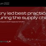Industry led best practice in securing the supply chain - Tony Orme, MHRA